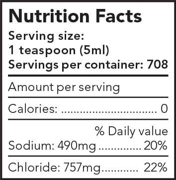 Crystal Salt Stones for Sole Nutrition Facts: Serving size 1 teaspoon (5ml), Servings per container: 708, Amount per serving, Calories 0, % Daily Value, Sodium: 490mg 20%, Chloride: 757mg 22%